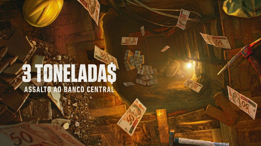 3 Tonelada$: Assalto ao Banco Central