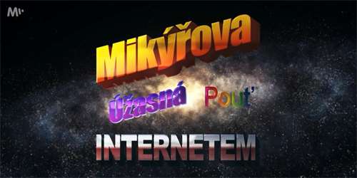 Mikýřova úžasná pouť internetem